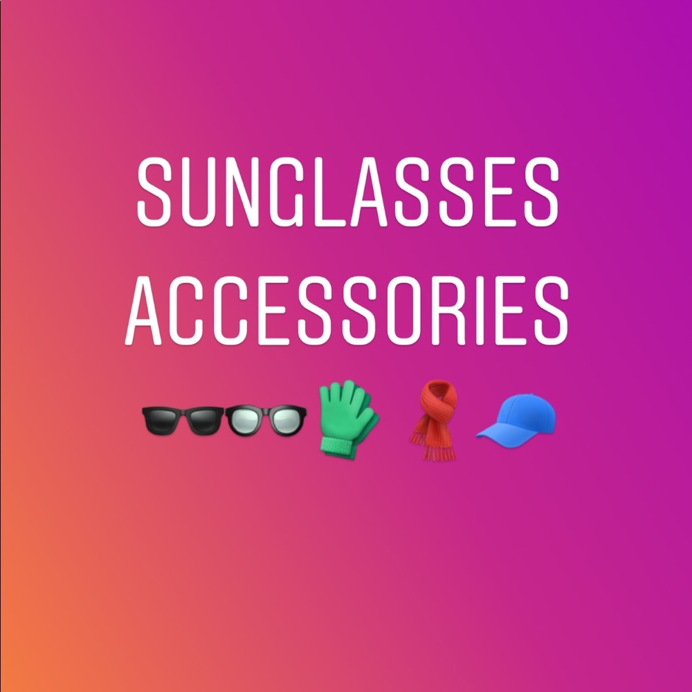 Accessories- sunglasses, hats, scarves, jewelry